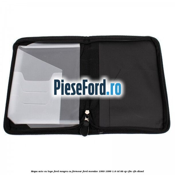 Mapa acte cu logo Ford neagra cu fermoar Ford Mondeo 1993-1996 1.8 TD 88 cp RFM, RFN diesel