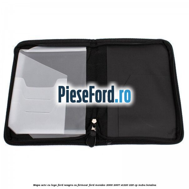Mapa acte cu logo Ford neagra cu fermoar Ford Mondeo 2000-2007 ST220 226 cp MEBA benzina