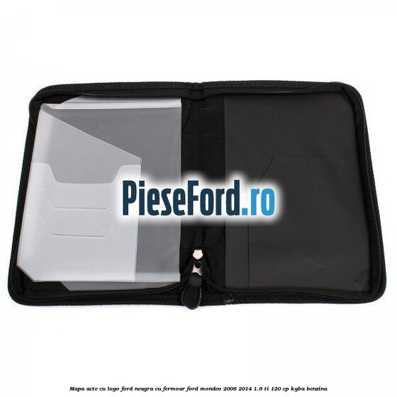 Mapa acte cu logo Ford neagra cu fermoar Ford Mondeo 2008-2014 1.6 Ti 120 cp KGBA benzina