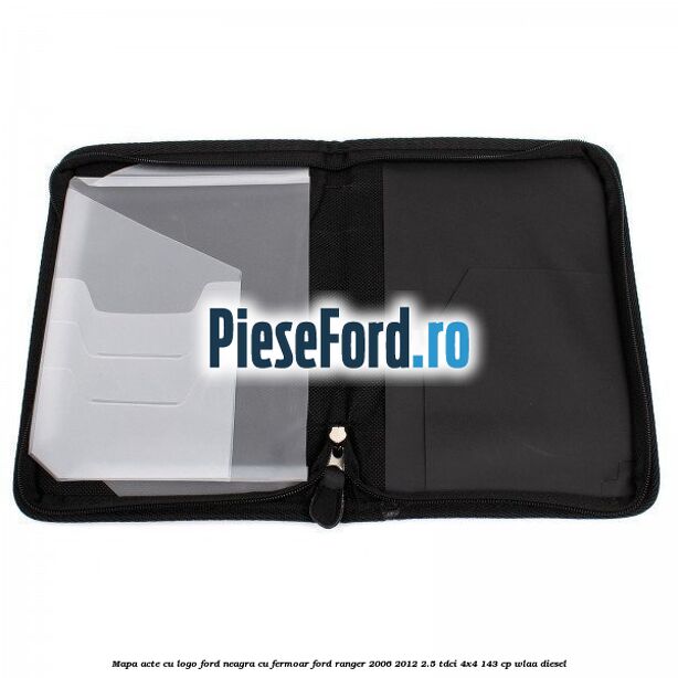 Mapa acte cu logo Ford neagra cu fermoar Ford Ranger 2006-2012 2.5 TDCi 4x4 143 cp WLAA diesel
