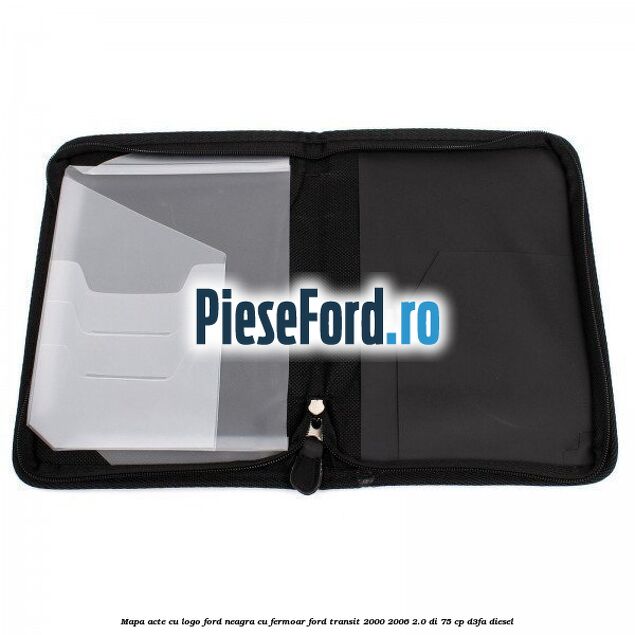 Mapa acte cu logo Ford neagra cu fermoar Ford Transit 2000-2006 2.0 DI 75 cp Mapa acte cu logo Ford neagra cu fermoar Ford Transit 2000-2006 2.0 DI 75 cp D3FA diesel