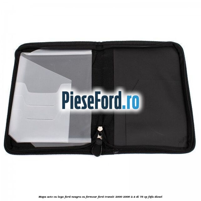 Mapa acte cu logo Ford neagra cu fermoar Ford Transit 2000-2006 2.4 DI 75 cp F4FA diesel