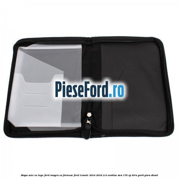 Mapa acte cu logo Ford neagra cu fermoar Ford Transit 2014-2018 2.0 EcoBlue 4x4 170 cp BLRA, YNR6, YNRA diesel