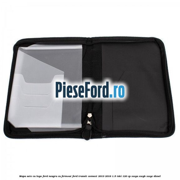 Mapa acte cu logo Ford neagra cu fermoar Ford Transit Connect 2013-2018 1.5 TDCi 120 cp Mapa acte cu logo Ford neagra cu fermoar Ford Transit Connect 2013-2018 1.5 TDCi 120 cp XWGA, XWGB, XWGC diesel