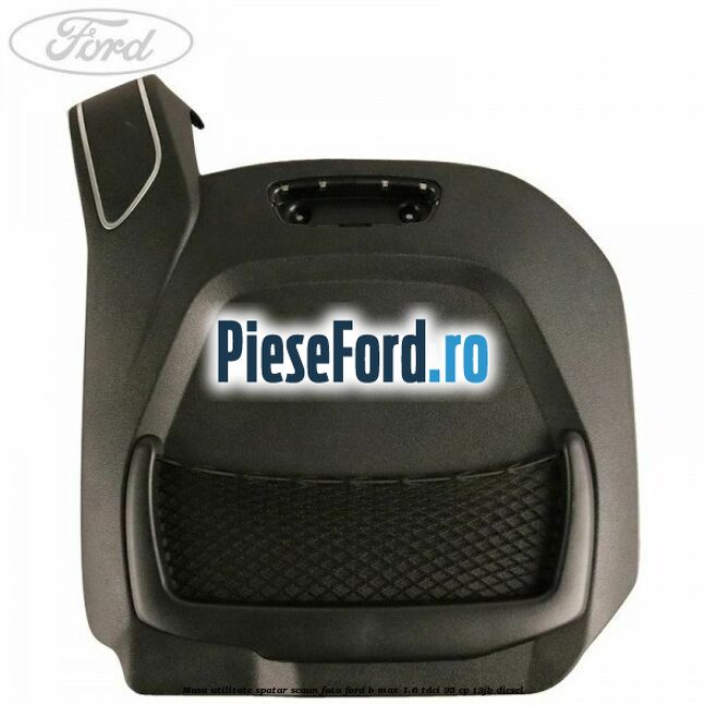 Masa utilitate spatar scaun fata Ford B-Max 1.6 TDCi 95 cp Masa utilitate spatar scaun fata Ford B-Max 1.6 TDCi 95 cp T3JB diesel