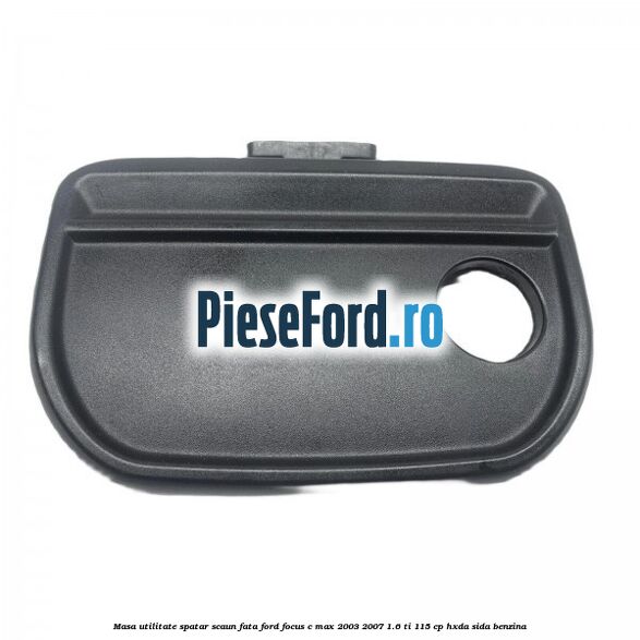 Masa utilitate spatar scaun fata Ford Focus C-Max 2003-2007 1.6 Ti 115 cp HXDA, SIDA benzina