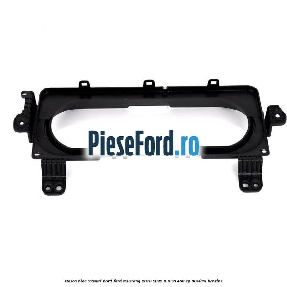 Masca bloc ceasuri bord Ford Mustang 2018-2022 5.0 V8 450 cp 50SDEM benzina