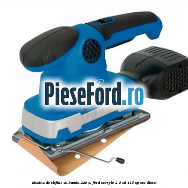 Masina de slefuit cu banda 220 W Ford Scorpio 2.5 TD 115 cp Masina de slefuit cu banda 220 W Ford Scorpio 2.5 TD 115 cp SCC diesel