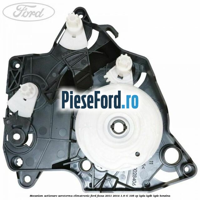 Mecanism actionare aeroterma climatronic Ford Focus 2011-2014 1.6 Ti 105 cp IQDA, IQDB, IQDC benzina