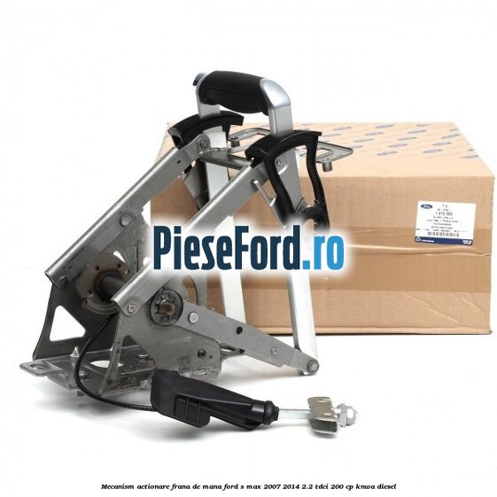 Mecanism actionare frana de mana Ford S-Max 2007-2014 2.2 TDCi 200 cp KNWA diesel