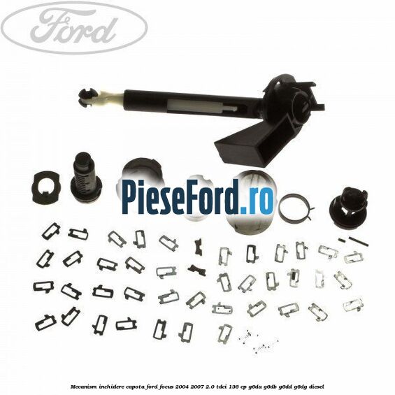 Mecanism inchidere capota Ford Focus 2004-2007 2.0 TDCi 136 cp G6DA, G6DB, G6DD, G6DG diesel