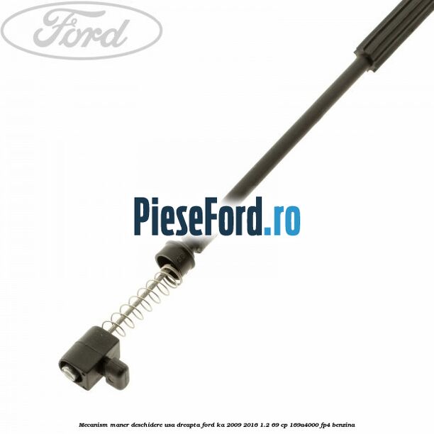 Mecanism maner deschidere usa dreapta Ford Ka 2009-2016 1.2 69 cp 169A4000, FP4 benzina