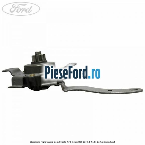 Mecanism reglaj scaun fata dreapta Ford Focus 2008-2011 2.0 TDCi 110 cp Mecanism reglaj scaun fata dreapta Ford Focus 2008-2011 2.0 TDCi 110 cp IXDA diesel