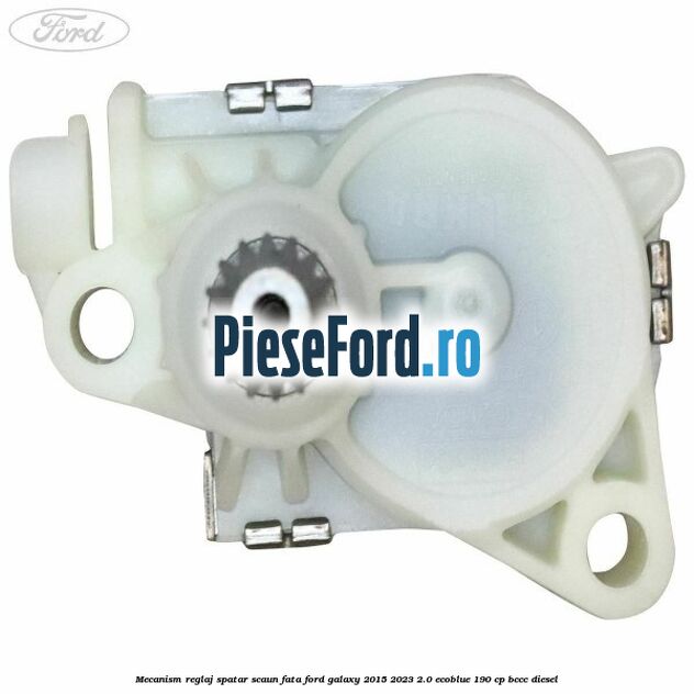 Mecanism reglaj spatar scaun fata Ford Galaxy 2015-2023 2.0 EcoBlue 190 cp Mecanism reglaj spatar scaun fata Ford Galaxy 2015-2023 2.0 EcoBlue 190 cp BCCC diesel
