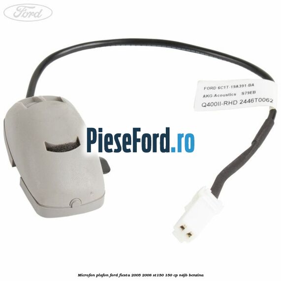 Microfon plafon Ford Fiesta 2005-2008 ST150 150 cp N4JB benzina