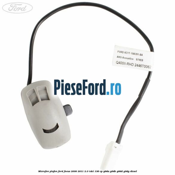 Microfon plafon Ford Focus 2008-2011 2.0 TDCi 136 cp G6DA, G6DB, G6DD, G6DG diesel