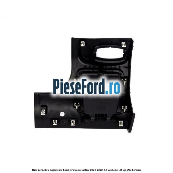 Mini torpedou depozitare bord Ford Focus Active 2019-2023 1.0 EcoBoost 85 cp Mini torpedou depozitare bord Ford Focus Active 2019-2023 1.0 EcoBoost 85 cp SFDC benzina