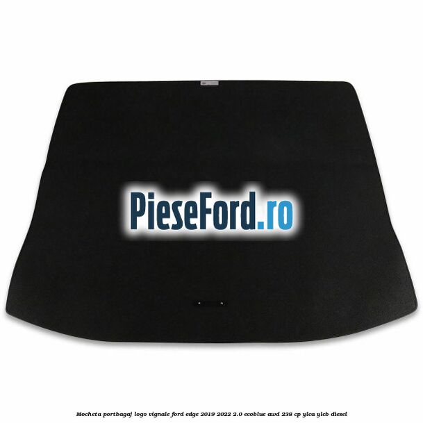 Mocheta portbagaj, logo Vignale Ford Edge 2019-2022 2.0 EcoBlue AWD 238 cp YLCA, YLCB diesel