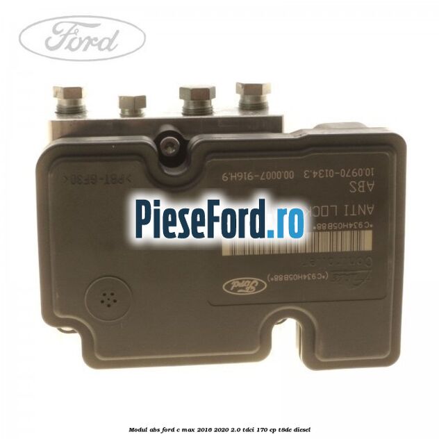 Modul ABS Ford C-Max 2016-2020 2.0 TDCi 170 cp T8DE diesel