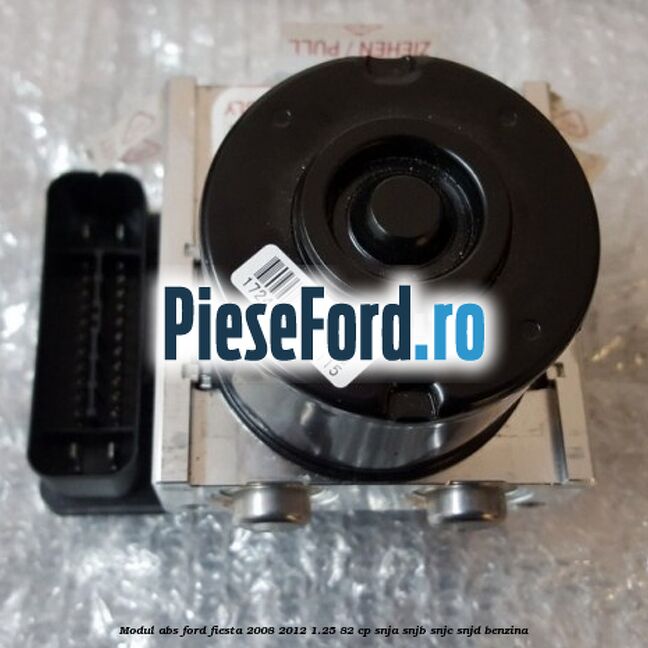 Modul ABS Ford Fiesta 2008-2012 1.25 82 cp SNJA, SNJB, SNJC, SNJD benzina