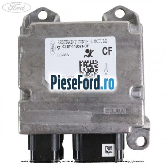 Modul airbag 5 usi echipare airbag cortina si genunchi Ford Fiesta 2013-2017 1.6 ST 200 200 cp JTJC benzina
