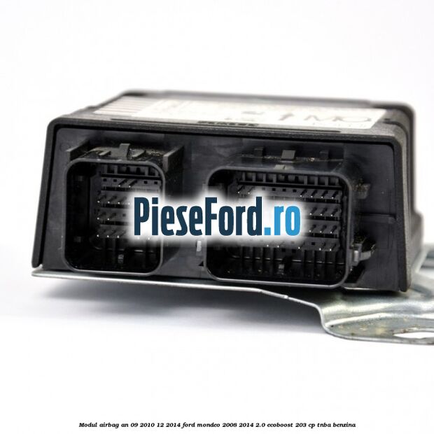 Modul airbag an 09/2010-12/2014 Ford Mondeo 2008-2014 2.0 EcoBoost 203 cp TNBA benzina