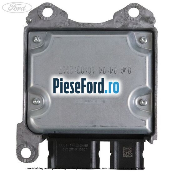Modul airbag cu echipare airbag cortina Ford Tourneo Custom 2014-2018 2.2 TDCi 155 cp CVFF diesel