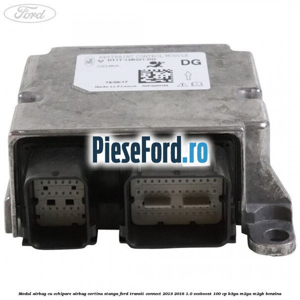 Modul airbag cu echipare airbag cortina stanga Ford Transit Connect 2013-2018 1.0 EcoBoost 100 cp B3GA, M2GA, M2GB benzina
