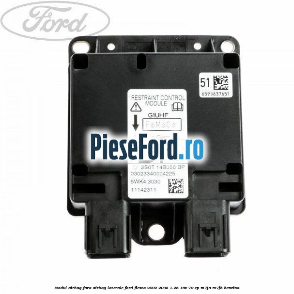 Modul airbag fara airbag laterale Ford Fiesta 2002-2005 1.25 16V 70 cp Modul airbag fara airbag laterale Ford Fiesta 2002-2005 1.25 16V 70 cp M7JA, M7JB benzina