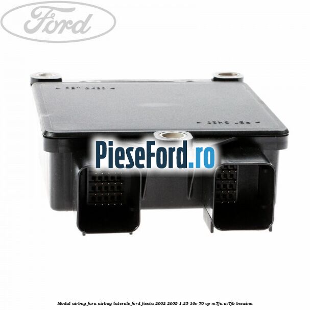 Modul airbag fara airbag laterale Ford Fiesta 2002-2005 1.25 16V 70 cp Modul airbag fara airbag laterale Ford Fiesta 2002-2005 1.25 16V 70 cp M7JA, M7JB benzina