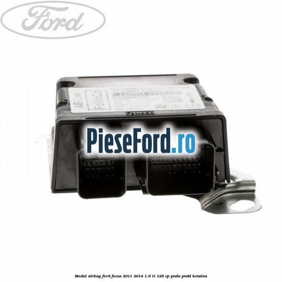 Modul airbag Ford Focus 2011-2014 1.6 Ti 125 cp PNDA, PNDD benzina