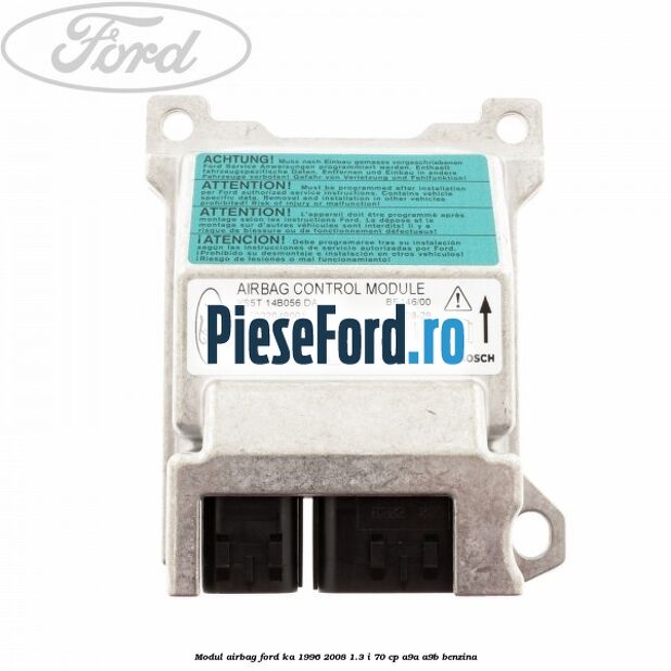 Modul airbag Ford Ka 1996-2008 1.3 i 70 cp A9A, A9B benzina