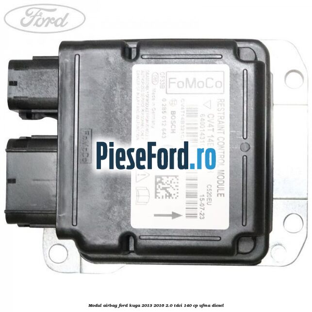 Modul airbag Ford Kuga 2013-2016 2.0 TDCi 140 cp UFMA diesel