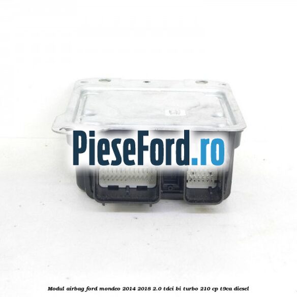Modul airbag Ford Mondeo 2014-2018 2.0 TDCi Bi-Turbo 210 cp T9CA diesel