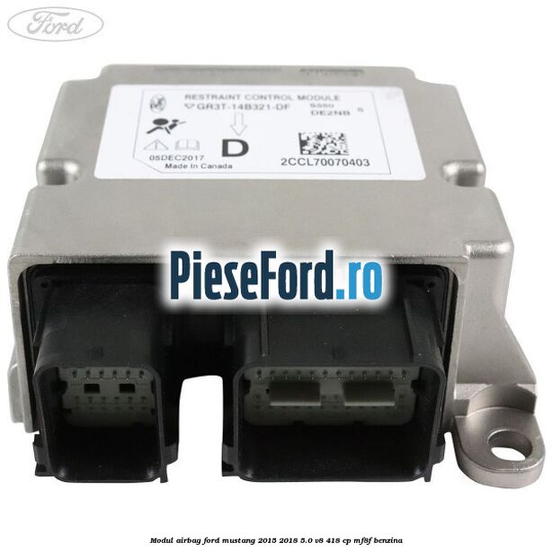 Modul airbag Ford Mustang 2015-2018 5.0 V8 418 cp Modul airbag Ford Mustang 2015-2018 5.0 V8 418 cp MF8F benzina