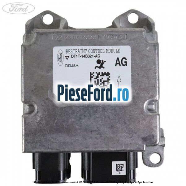 Modul airbag Ford Tourneo Connect 2013-2018 1.0 EcoBoost 100 cp B3GA, M2GA, M2GB benzina