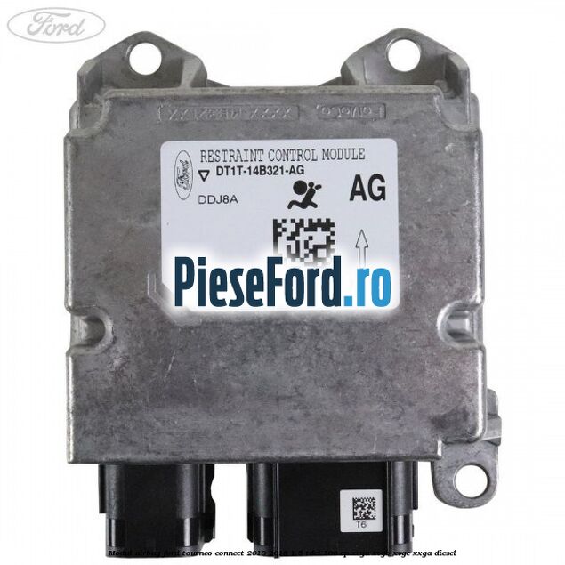 Modul airbag Ford Tourneo Connect 2013-2018 1.5 TDCi 100 cp Modul airbag Ford Tourneo Connect 2013-2018 1.5 TDCi 100 cp XVGA, XVGB, XVGC, XXGA diesel
