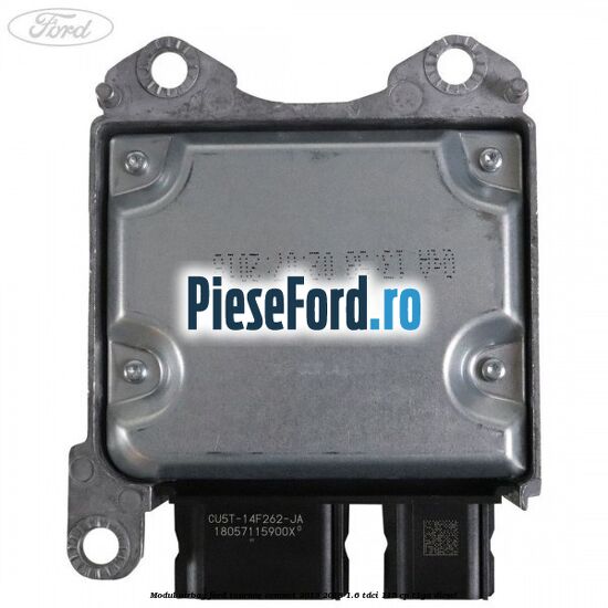 Modul airbag Ford Tourneo Connect 2013-2018 1.6 TDCi 115 cp Modul airbag Ford Tourneo Connect 2013-2018 1.6 TDCi 115 cp T1GA diesel