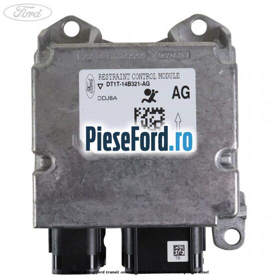 Modul airbag Ford Transit Connect 2013-2018 1.6 TDCi 115 cp T1GA diesel
