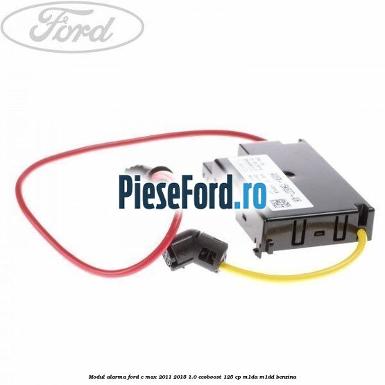 Modul alarma Ford C-Max 2011-2015 1.0 EcoBoost 125 cp M1DA, M1DD benzina