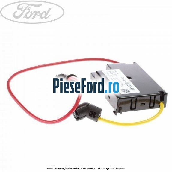 Modul alarma Ford Mondeo 2008-2014 1.6 Ti 110 cp RHBA benzina