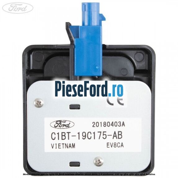 Modul antena GPS cu SYNC III Ford Tourneo Courier 2014-2018 1.0 EcoBoost 100 cp Modul antena GPS cu SYNC III Ford Tourneo Courier 2014-2018 1.0 EcoBoost 100 cp SFCA, SFCB, SFCC, SFCD benzina