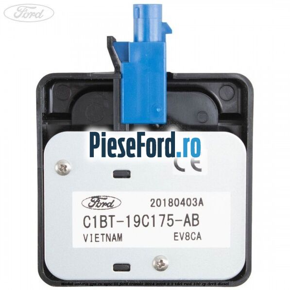 Modul antena GPS cu SYNC III Ford Transit 2014-2018 2.2 TDCi RWD 100 cp DRR5 diesel