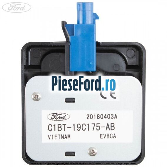 Modul antena GPS cu SYNC III Ford Transit Connect 2013-2018 1.6 TDCi 95 cp TZGA, TZGB diesel