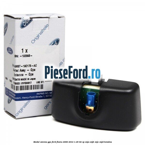 Modul antena GPS Ford Fiesta 2008-2012 1.25 82 cp SNJA, SNJB, SNJC, SNJD benzina