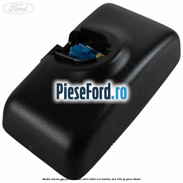 Modul antena GPS Ford Mondeo 2019-2023 2.0 EcoBlue 4x4 190 cp YMCC diesel