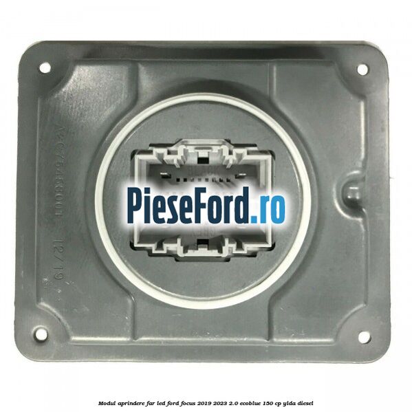 Modul aprindere far LED Ford Focus 2019-2023 2.0 EcoBlue 150 cp Modul aprindere far LED Ford Focus 2019-2023 2.0 EcoBlue 150 cp YLDA diesel