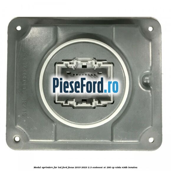 Modul aprindere far LED Ford Focus 2019-2023 2.3 EcoBoost ST 280 cp N3DA, N3DB benzina