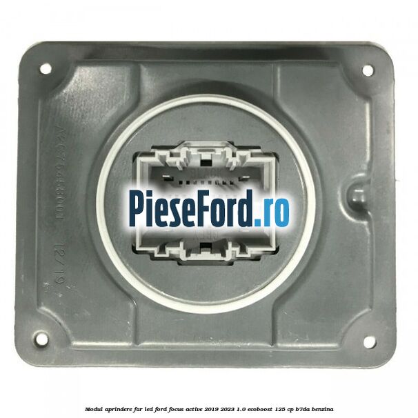 Modul aprindere far LED Ford Focus Active 2019-2023 1.0 EcoBoost 125 cp B7DA benzina