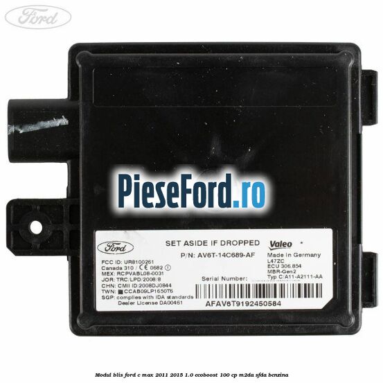 Modul BLIS Ford C-Max 2011-2015 1.0 EcoBoost 100 cp M2DA, SFDA benzina